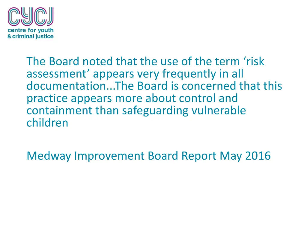 the board noted that the use of the term risk