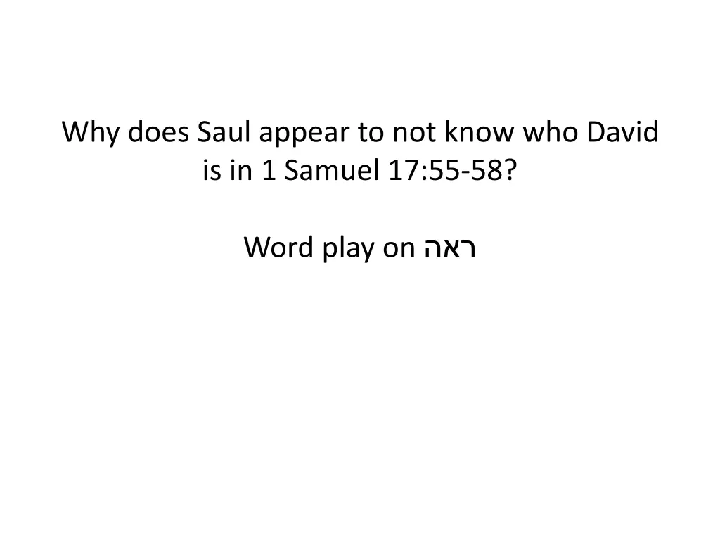 why does saul appear to not know who david