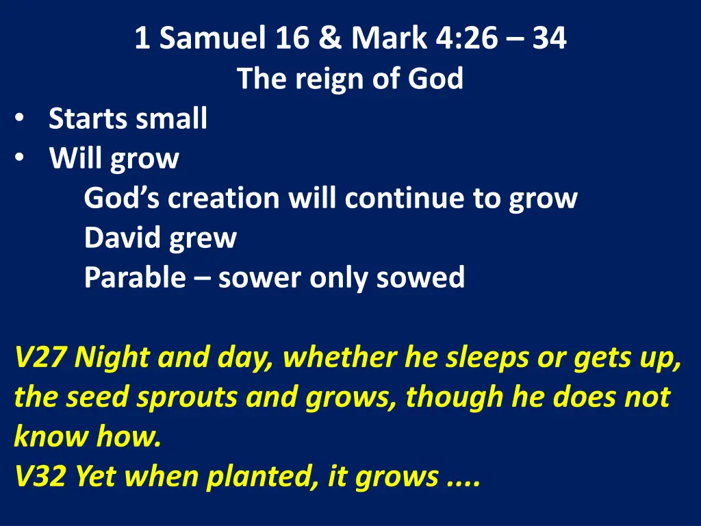 1 samuel 16 mark 4 26 34 the reign of god starts 15