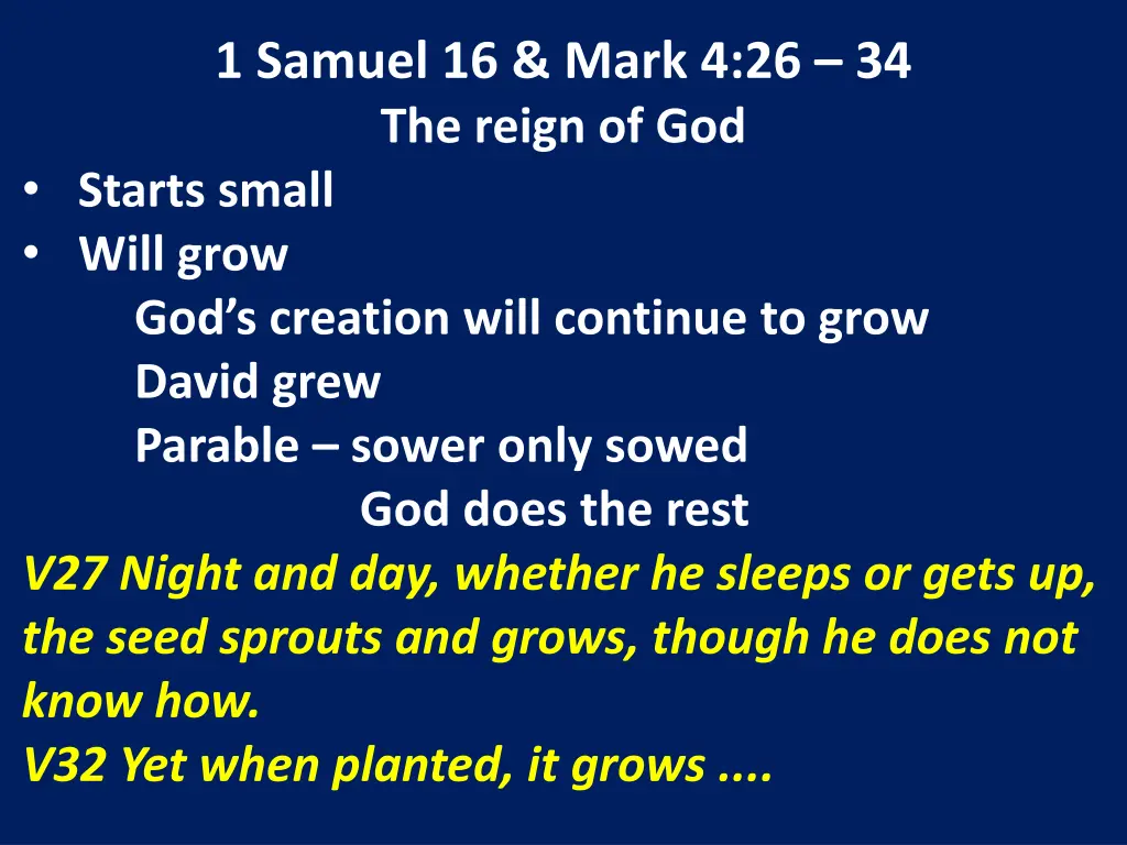 1 samuel 16 mark 4 26 34 the reign of god starts 16