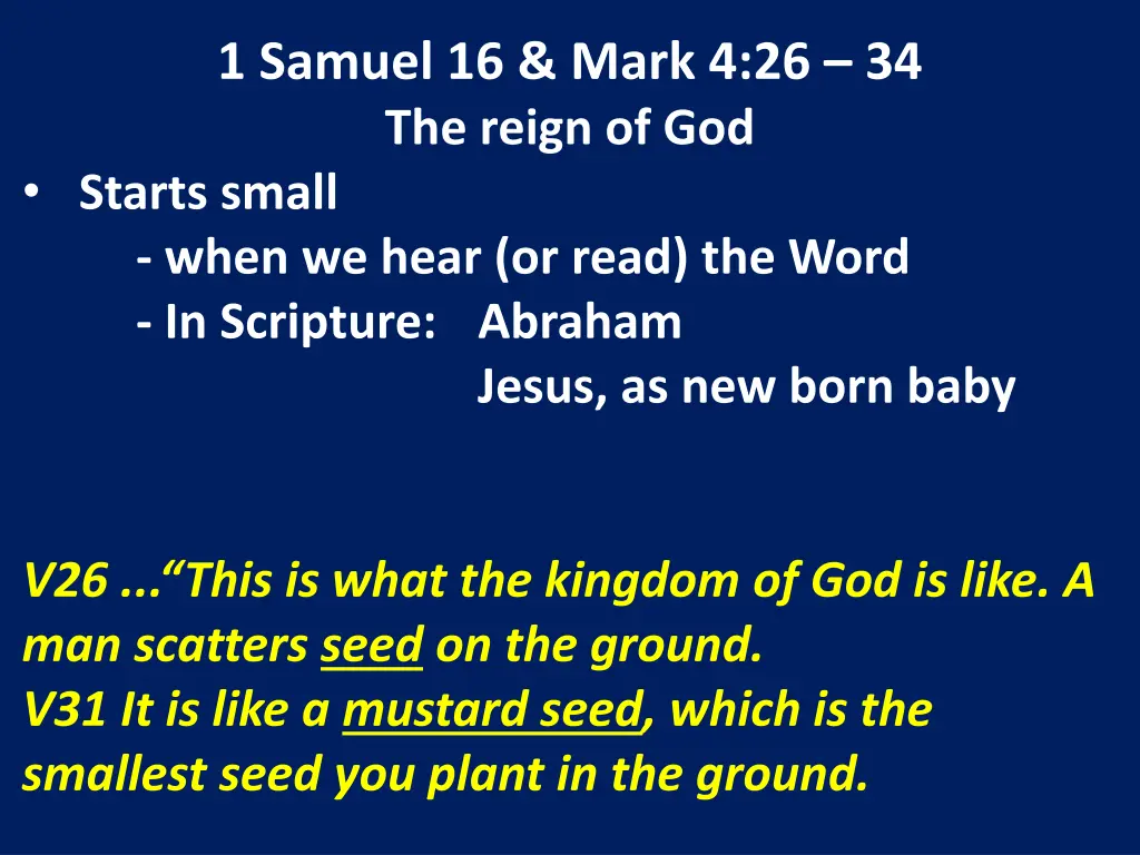 1 samuel 16 mark 4 26 34 the reign of god starts 4