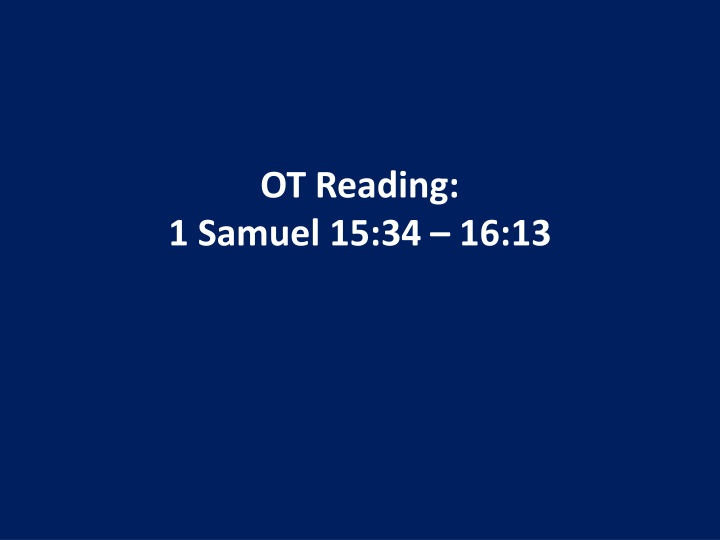 ot reading 1 samuel 15 34 16 13