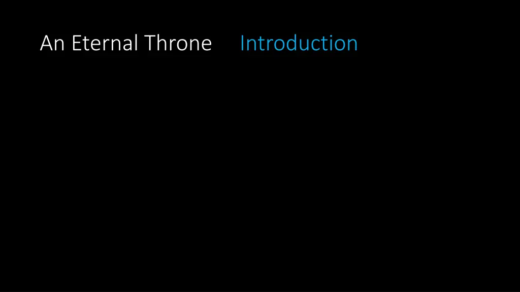 an eternal throne introduction