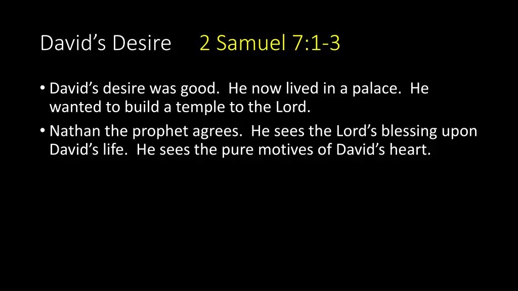 david s desire 2 samuel 7 1 3 1