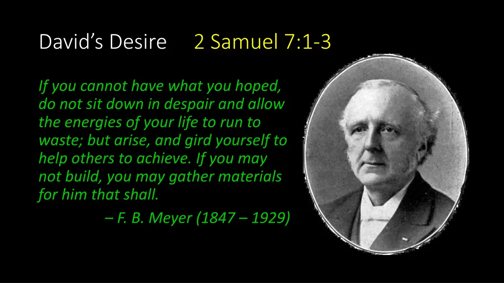 david s desire 2 samuel 7 1 3 3