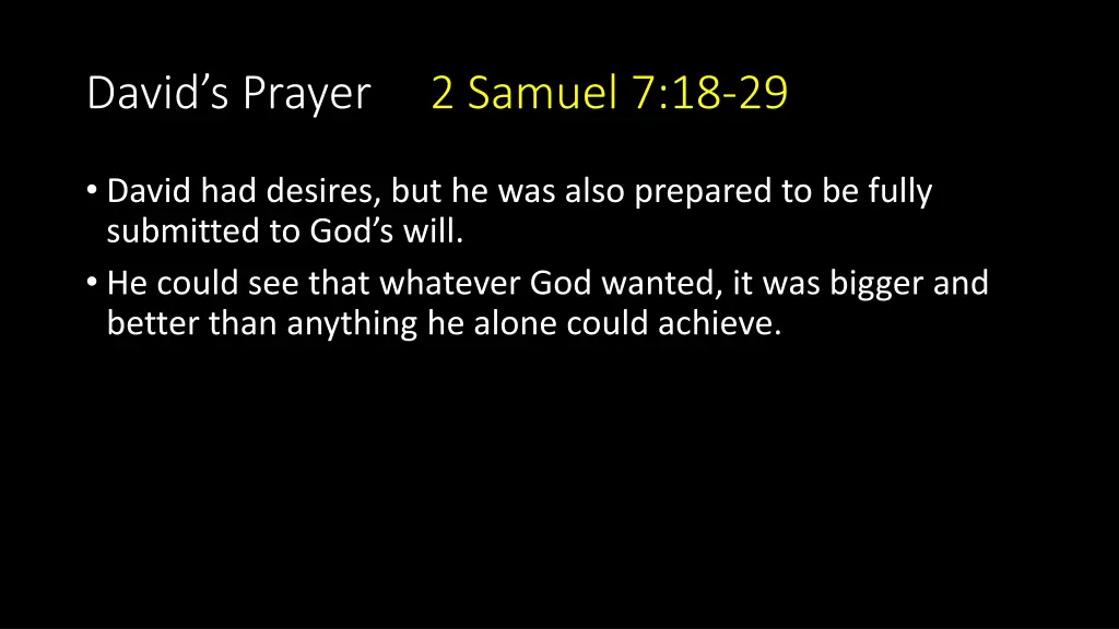 david s prayer 2 samuel 7 18 29 1