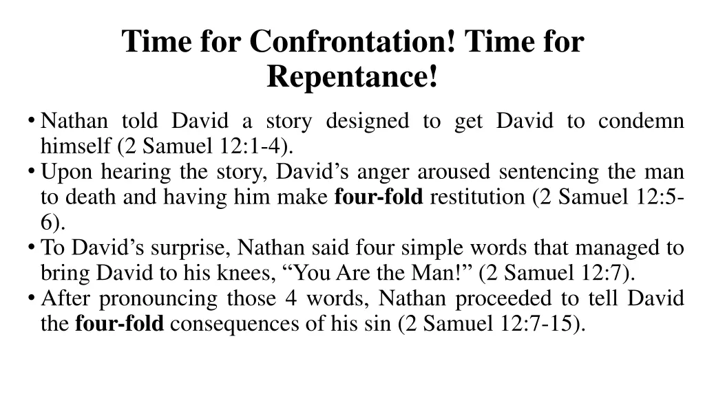 time for confrontation time for repentance