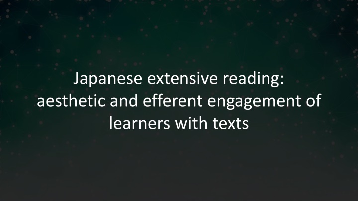 japanese extensive reading aesthetic and efferent