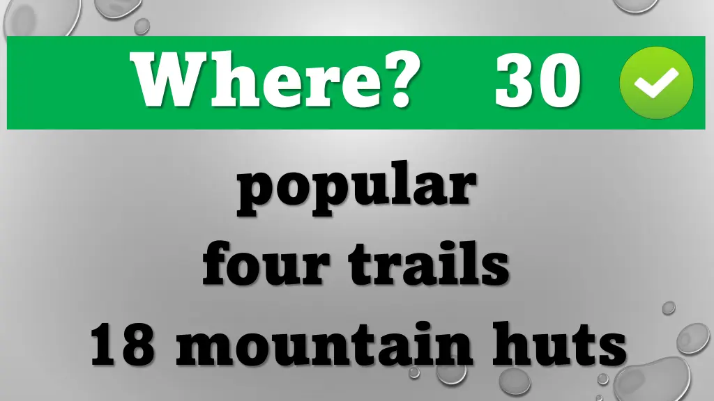 where 30 popular four trails 18 mountain huts