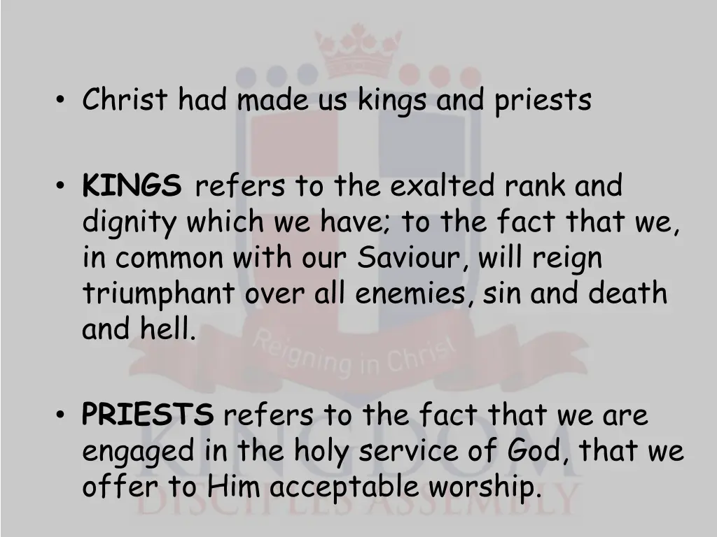 christ had made us kings and priests