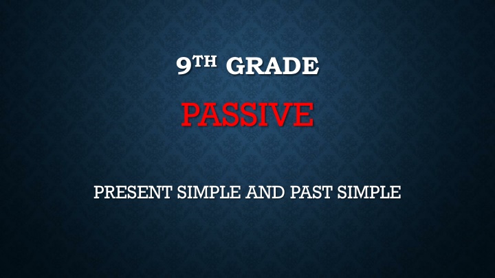 9 th grade passive