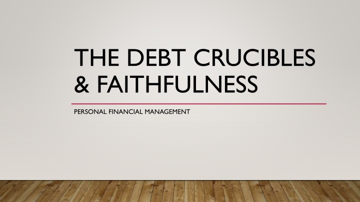 the debt crucibles faithfulness