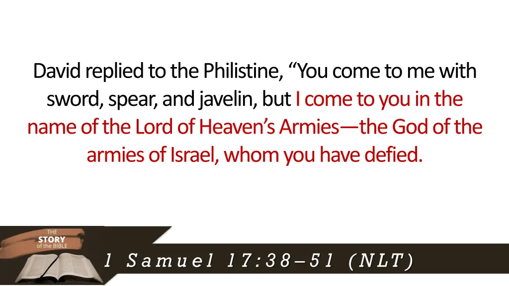 david replied to the philistine you come