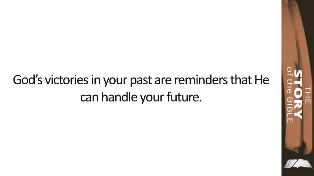 god s victories in your past are reminders that