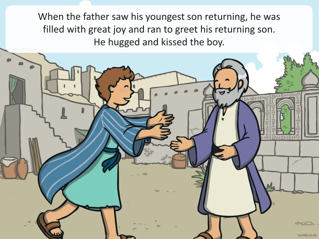 when the father saw his youngest son returning