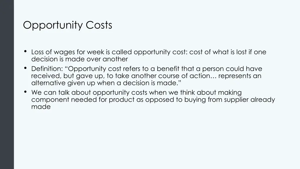 opportunity costs