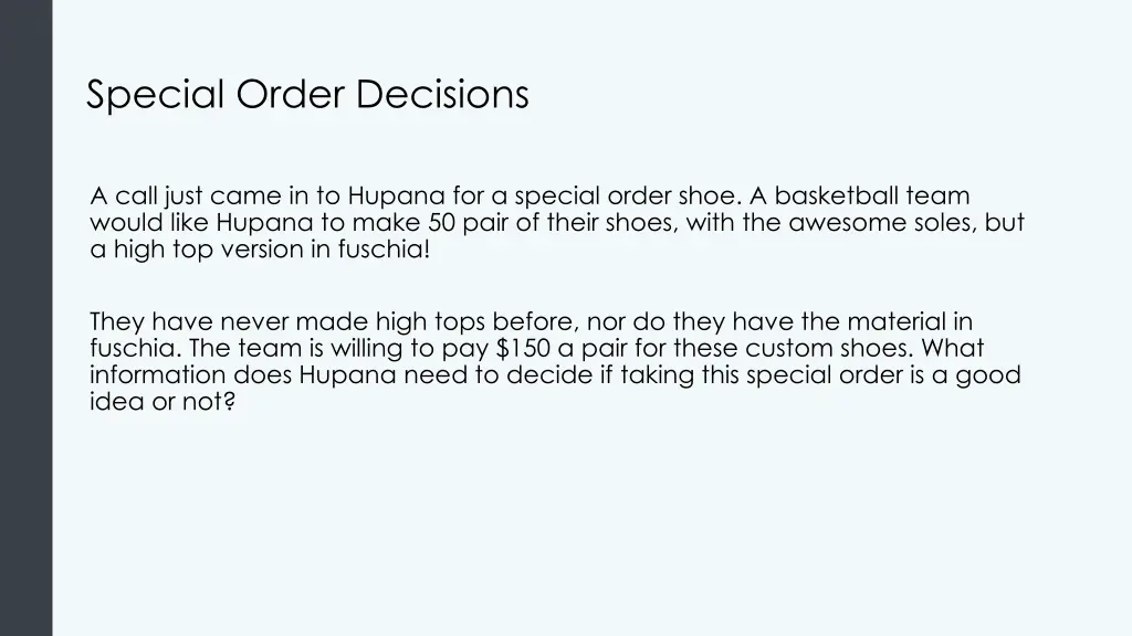 special order decisions