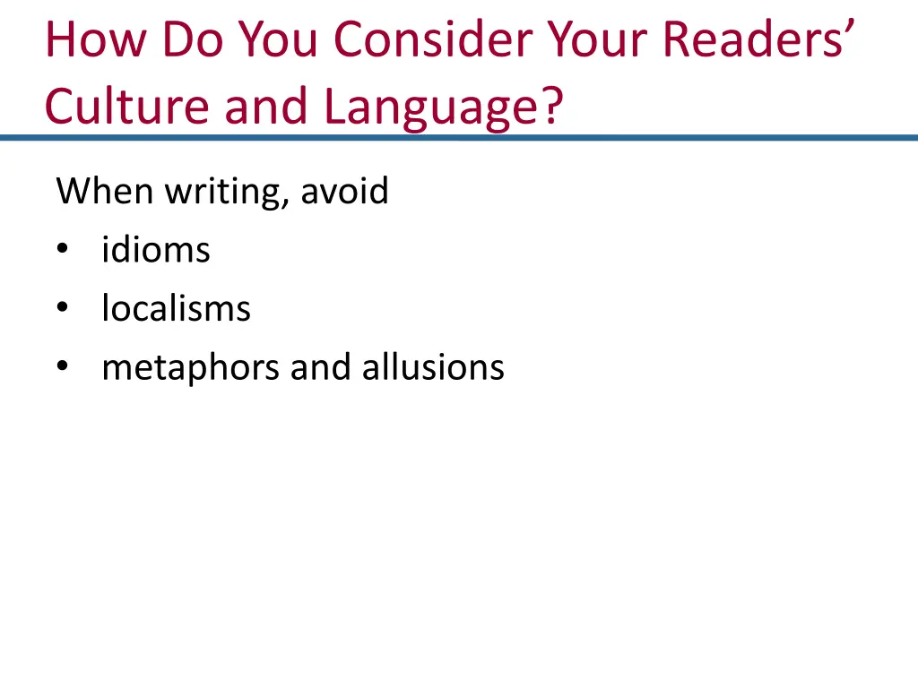 how do you consider your readers culture