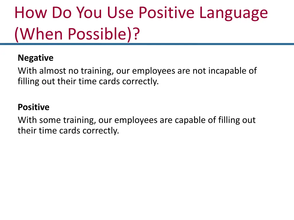 how do you use positive language when possible 1