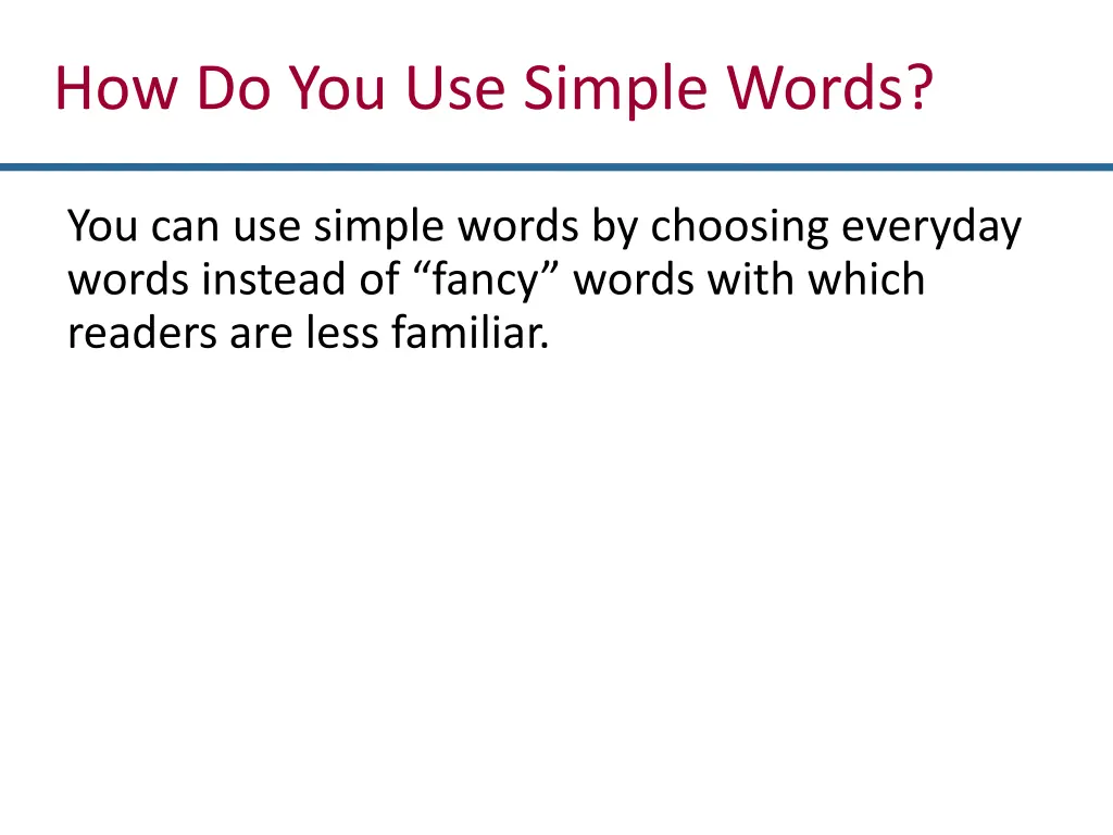 how do you use simple words