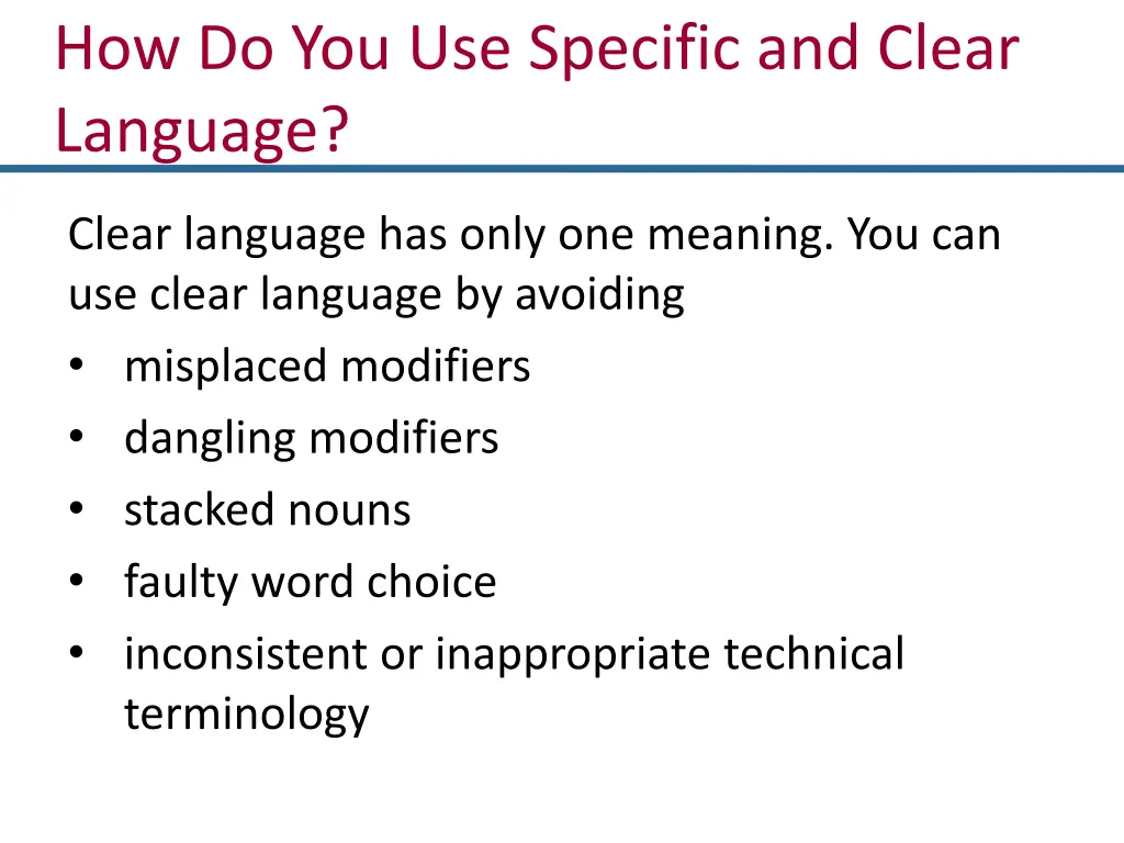 how do you use specific and clear language 1