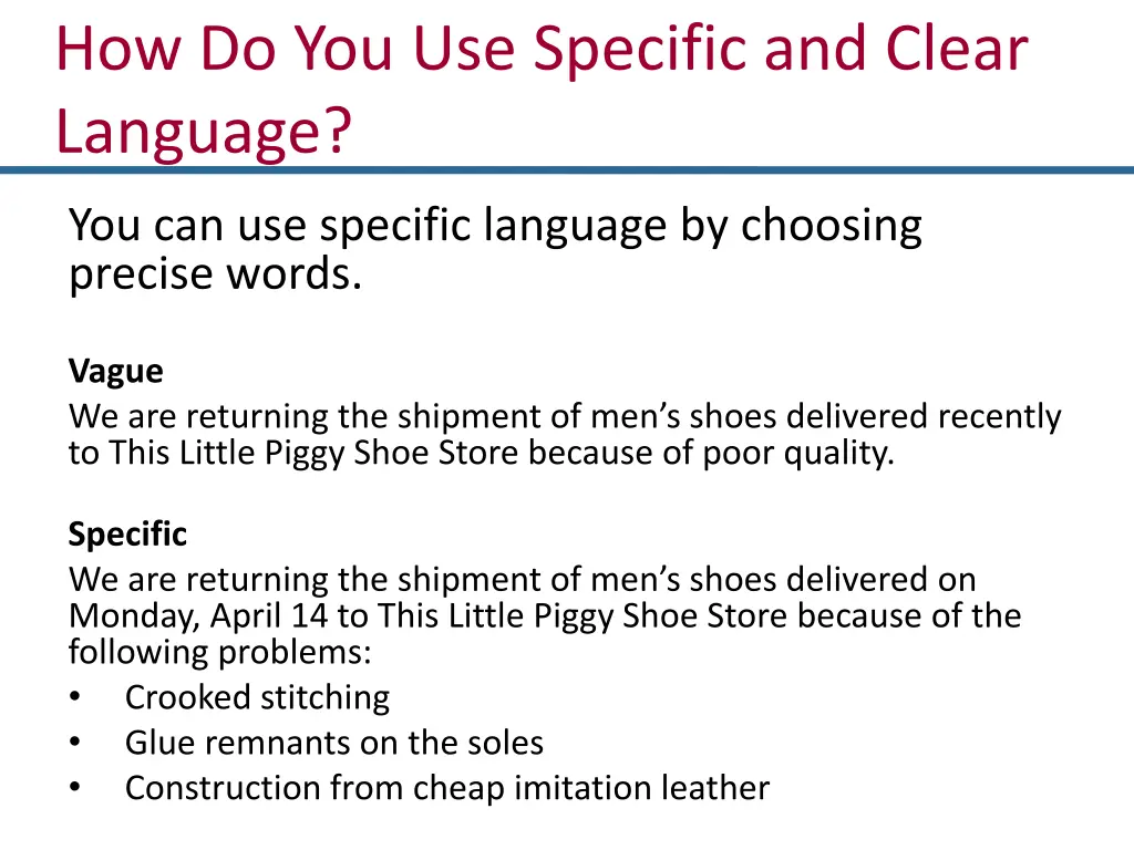 how do you use specific and clear language