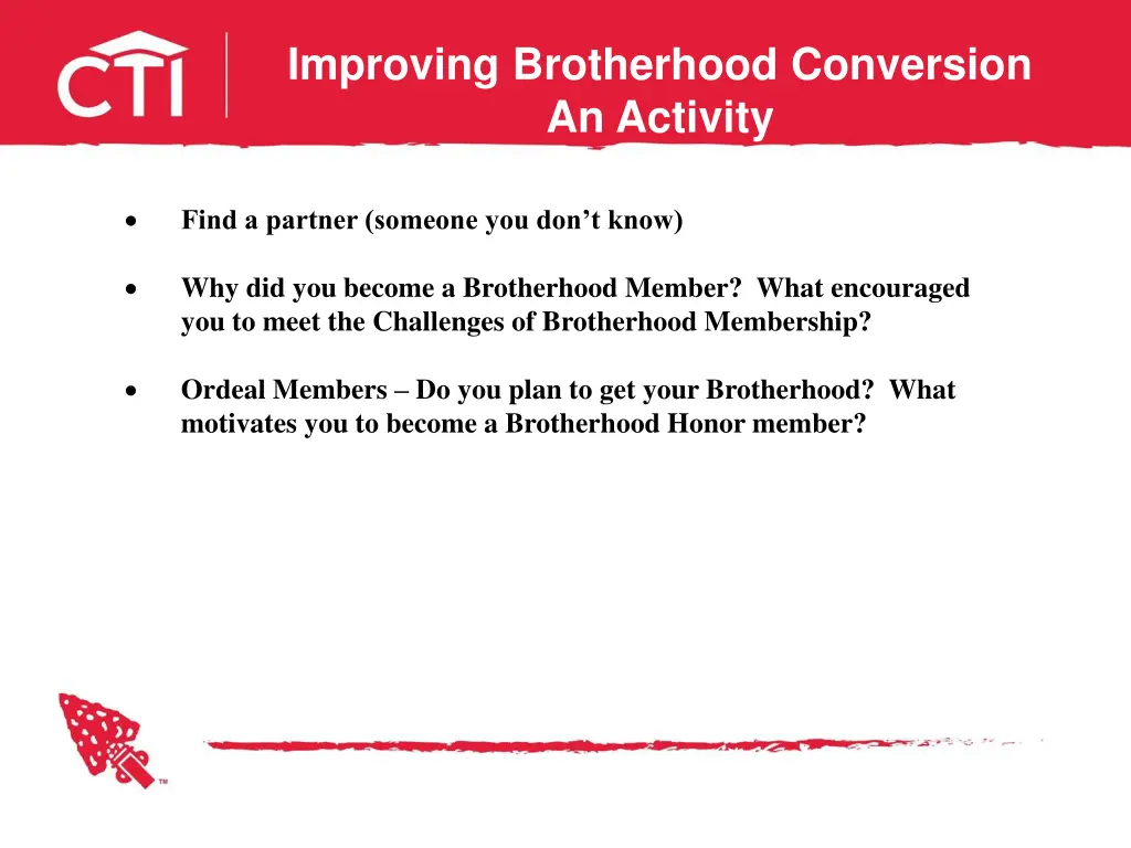 improving brotherhood conversion an activity