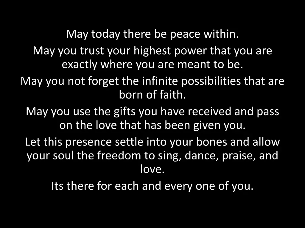 may today there be peace within may you trust