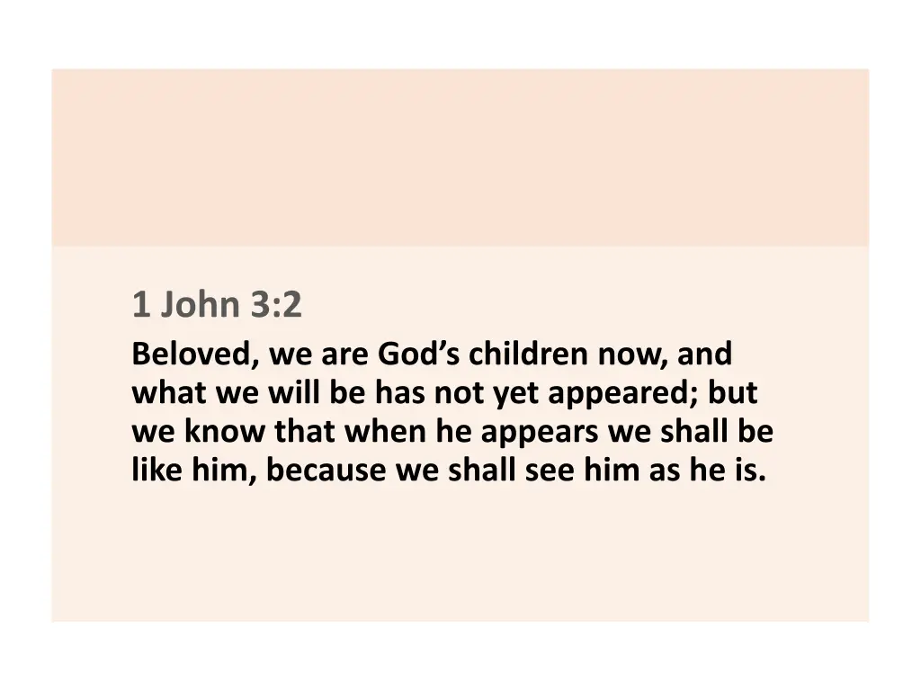 1 john 3 2 beloved we are god s children