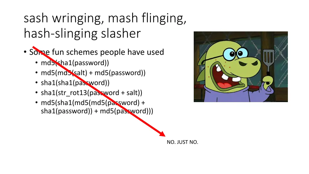 sash wringing mash flinging hash slinging slasher