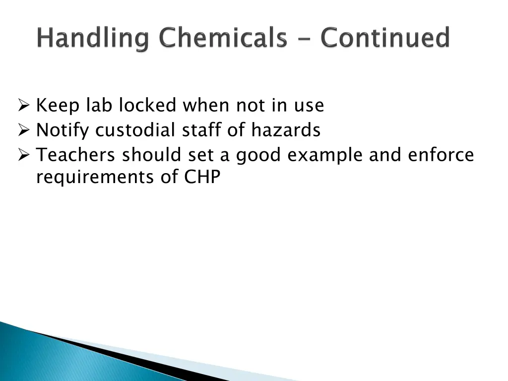 keep lab locked when not in use notify custodial