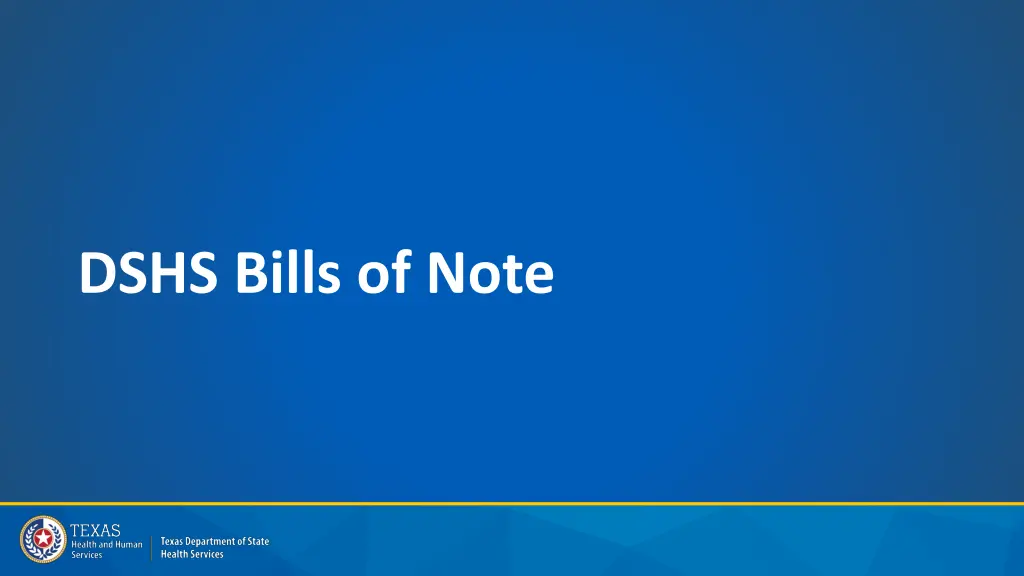 dshs bills of note