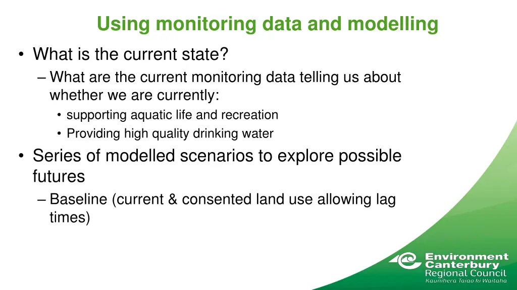 using monitoring data and modelling