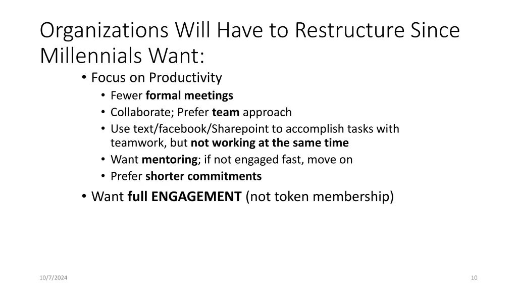 organizations will have to restructure since