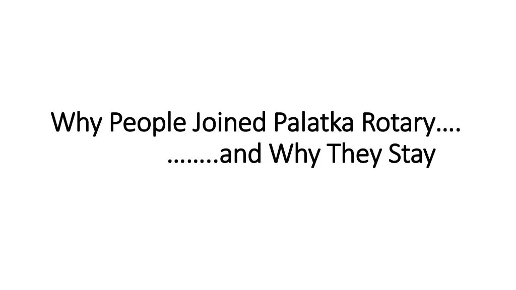 why people joined palatka rotary why people