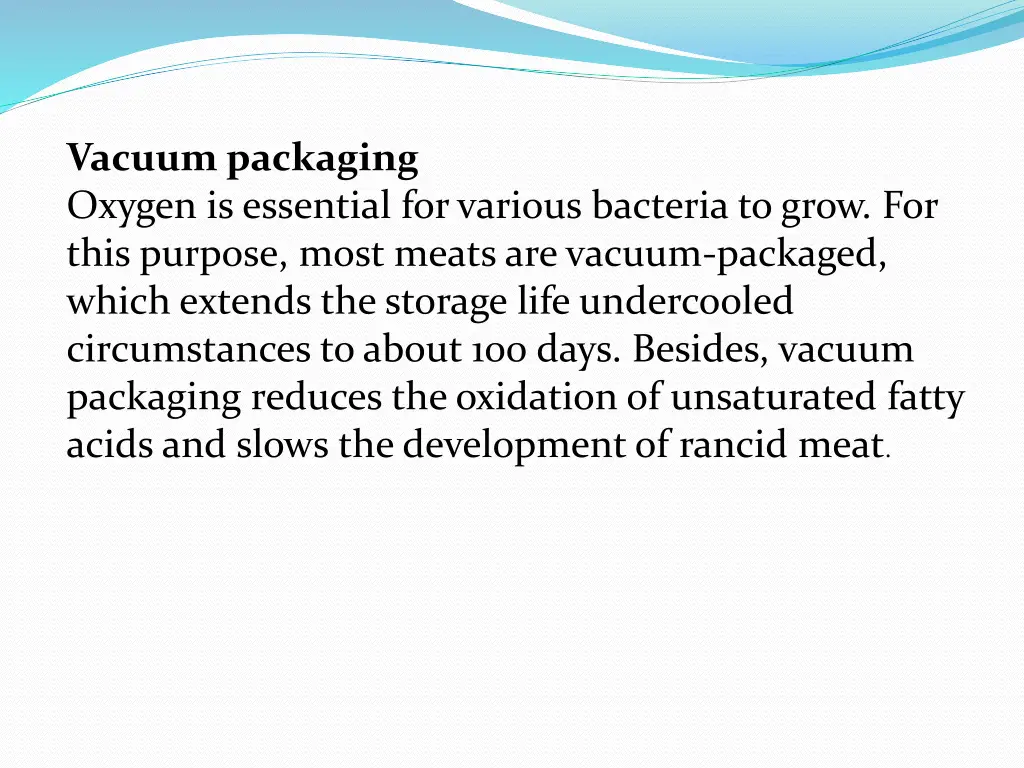 vacuum packaging oxygen is essential for various