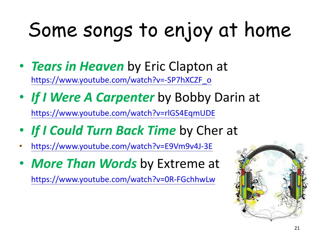 some songs to enjoy at home