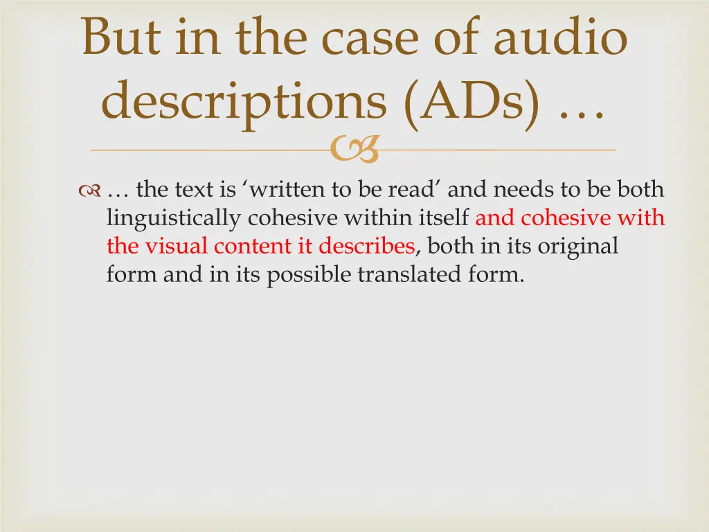 but in the case of audio descriptions ads