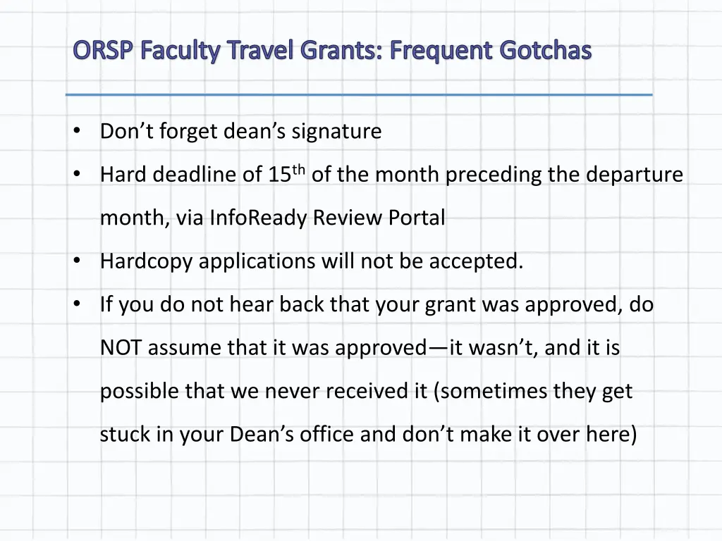 orsp faculty travel grants frequent gotchas