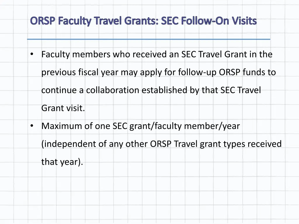 orsp faculty travel grants sec follow on visits