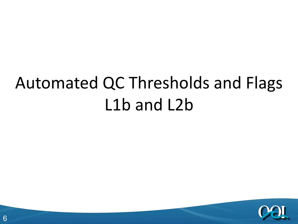 automated qc thresholds and flags l1b and l2b