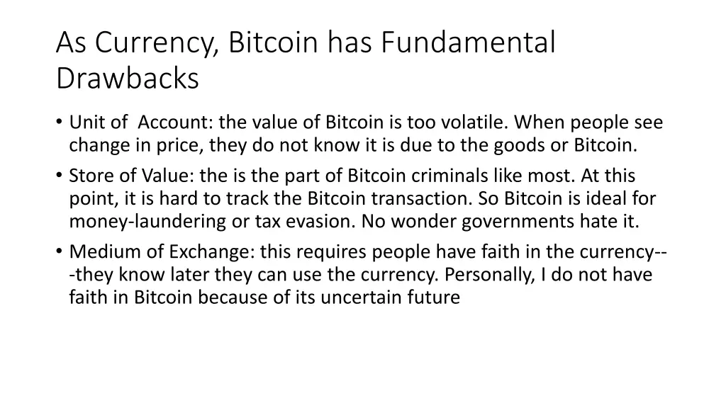 as currency bitcoin has fundamental drawbacks