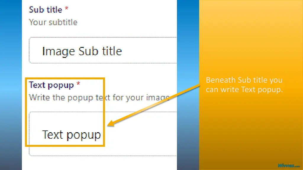 beneath sub title you can write text popup