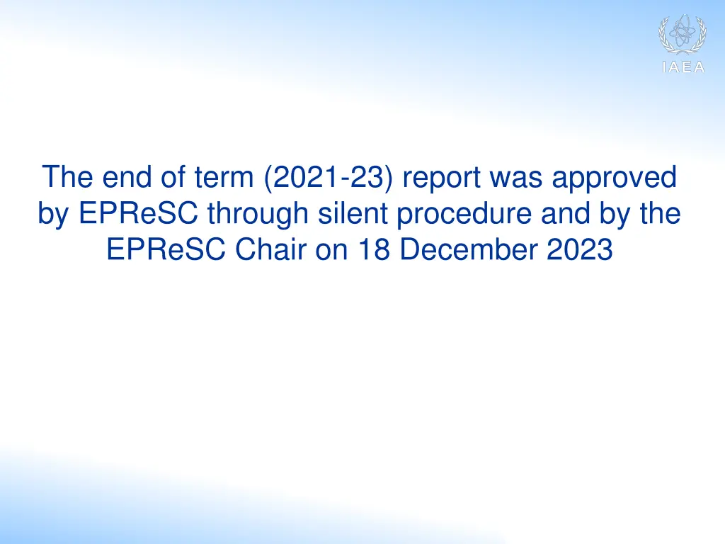 the end of term 2021 23 report was approved