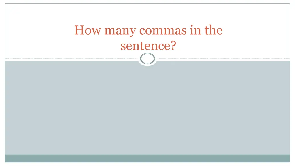 how many commas in the sentence