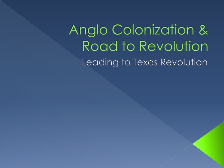 anglo colonization road to revolution leading