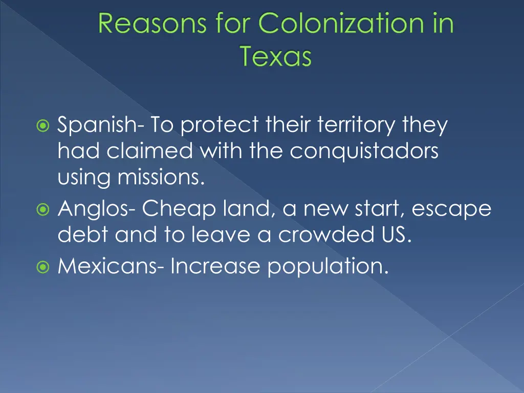 reasons for colonization in texas