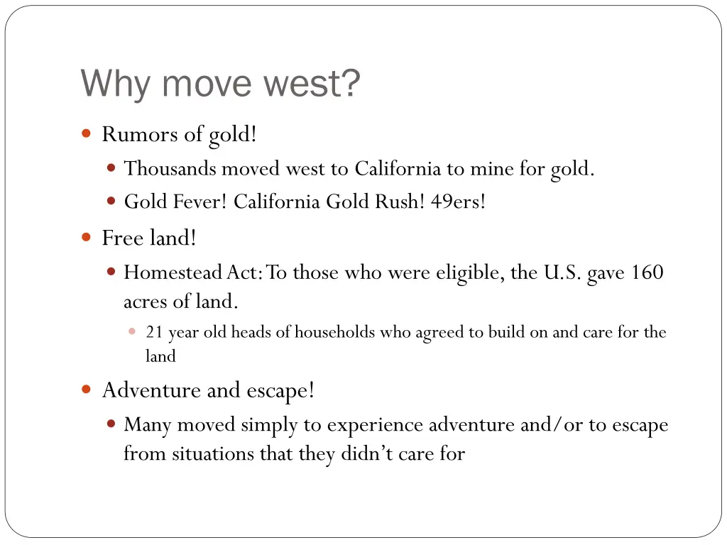 why move west