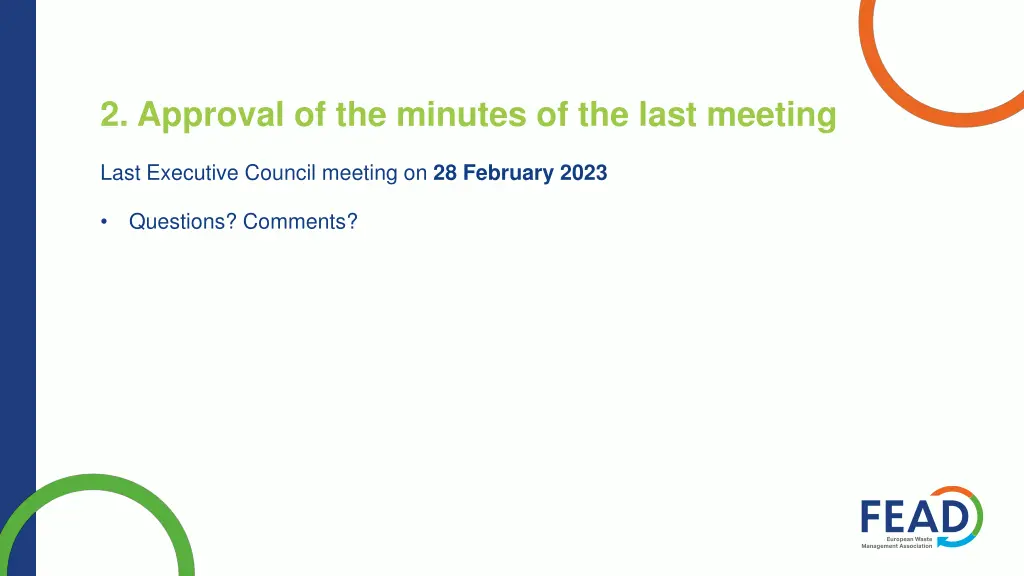 2 approval of the minutes of the last meeting