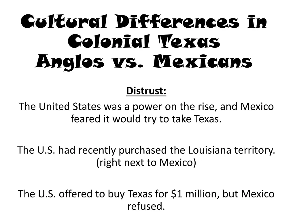 cultural differences in colonial texas anglos